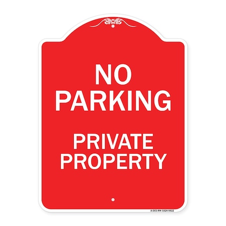No Parking Private Property Heavy-Gauge Aluminum Architectural Sign
